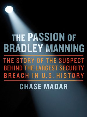 cover image of The Passion of Bradley Manning